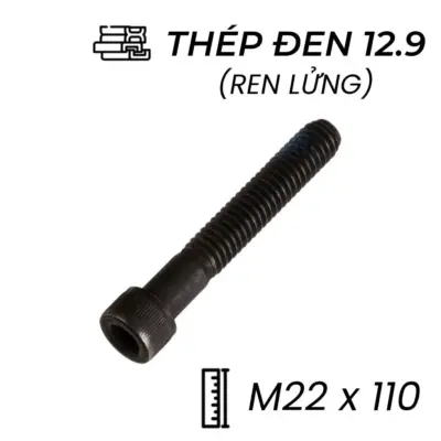 Lục Giác Chìm Đầu Trụ Thép Đen 12.9 DIN912 M22x110 Ren Lửng