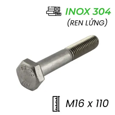 Bulong Inox 304 DIN931 M16x110 Ren Lửng