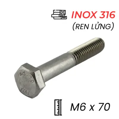 Bulong Inox 316 DIN931 M6x70 Ren Lửng
