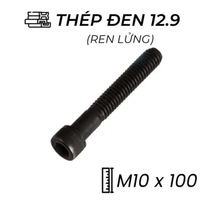 Lục Giác Chìm Đầu Trụ Thép Đen 12.9 DIN912 M10x100 Ren Lửng