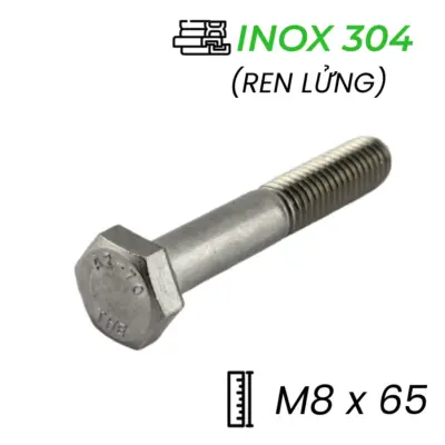 Bulong Inox 304 DIN931 M8x65 Ren Lửng