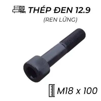 Lục Giác Chìm Đầu Trụ Thép Đen 12.9 DIN912 M18x100 Ren Lửng